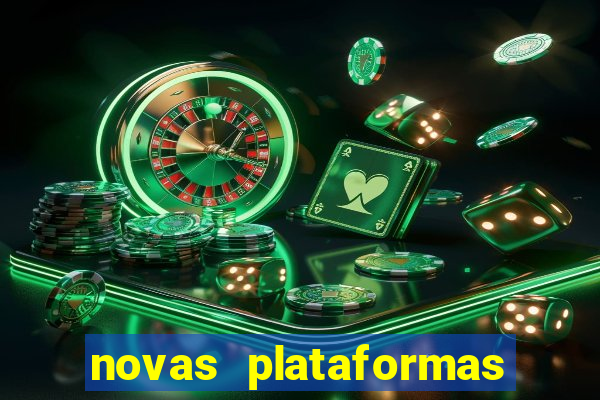 novas plataformas fortune tiger